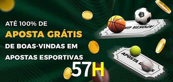 57H Ate 100% de Aposta Gratis